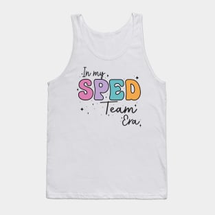 In My SPED Team Era Shirt for Back to School Gift for SPED Teacher Team Shirt Gift for Special Education Teacher Team Gift Tank Top